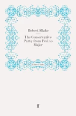 The Conservative Party from Peel to Major