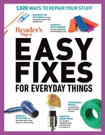 Reader's Digest Easy Fixes for Everyday Things