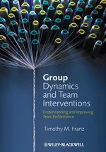 Group Dynamics and Team Interventions