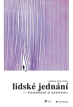 Lidské jednání, Mises von Ludwig