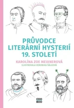 Průvodce literární hysterií 19. století - Karolína Meixnerová - e-kniha