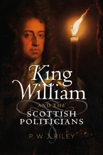 King William and the Scottish Politicians