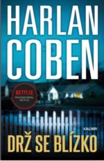 Drž se blízko - Harlan Coben