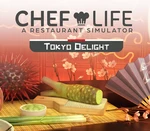 Chef Life - Tokyo Delight DLC Steam CD Key