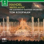 Amsterdam Baroque Orchestra & Ton Koopman – Handel: Water Music