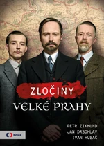 Zločiny Velké Prahy (Defekt) - Jan Drbohlav, Petr Zikmund, Ivan Hubač