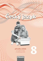 Český jazyk 8 Příručka učitele - Martina Pásková, Helena Chýlová, Zdena Krausová