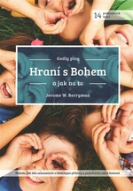 Hraní s Bohem - Jerome W. BVerryman