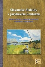 Slovanské dialekty v jazykovém kontaktu - Mirosław Jankowiak