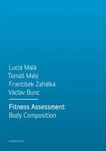 Fitness Assessment. Body Composition - Lucia Malá, František Zahálka