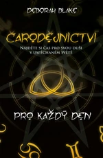 Čarodějnictví pro každý den - Deborah Blake