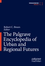 The Palgrave Encyclopedia of Urban and Regional Futures