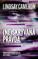 (Ne)skrývaná pravda - Lindsay Cameron