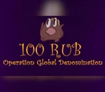 100 RUB: Operation Global Denomination Steam CD Key