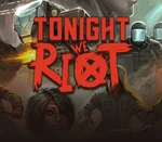 Tonight We Riot Steam CD Key