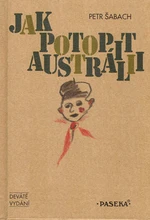 Jak potopit Austrálii - Petr Šabach