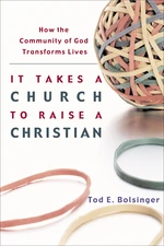 It Takes a Church to Raise a Christian