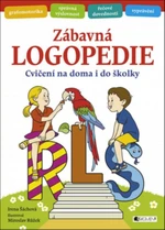 Zábavná logopedie - Cvičení na doma i do školky