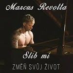 Marcus Revolta – Slib mi