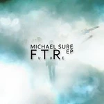 Michael Sure – FTR EP