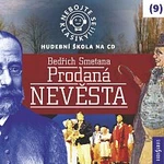 Různí interpreti – Nebojte se klasiky! (9) Prodaná nevěsta CD