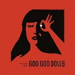 The Goo Goo Dolls – Miracle Pill LP