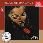 Různí interpreti – Historie psaná šelakem - Album Ultraphonu 5 - 1934