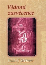 Vědomí zasvěcence - Rudolf Steiner