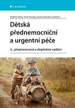 Kniha: Dětská přednemocniční a urgentní péče od Mixa Vladimír