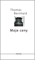 Moje ceny - Thomas Bernhard