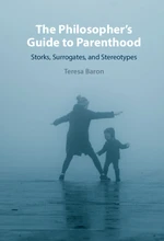 The Philosopher's Guide to Parenthood