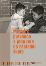 Metodik prevence a jeho role na základní škole - Miroslav Procházka