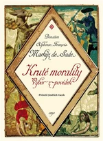 Kruté morality - Donatien A. F. de Sade