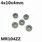 10Pcs MR104ZZ L-1040ZZ 4x10x4 mm Deep groove ball bearing Miniature bearing Advanced High Quality Model MR104