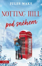 Notting Hill pod sněhem - Jules Wake - e-kniha