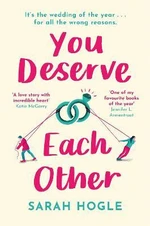 You Deserve Each Other - Sarah Hogle