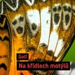 Golf – Na křídlech motýlů