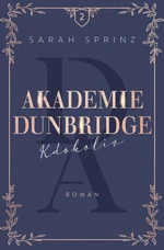 Akademie Dunbridge 2 - Kdokoliv - Sarah Sprinz