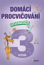 Domácí procvičování - Matematika 3. ročník - Petr Šulc, Marcela Žižková