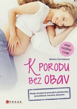 K porodu bez obav - 2. rozšířené vydání - Blanka Čermáková