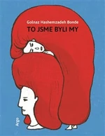 To jsme byli my - Golnaz Hashemzadeh Bonde