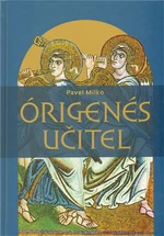 Órigenés učitel - Pavel Milko