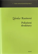 Pokušení struktury - Zdenka Rusínová