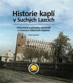 Historie kaplí v Suchých Lazcích - David Závěšický