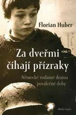 Za dveřmi číhají přízraky - Florian Huber