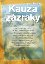 Kauza zázraky - Lee Strobel