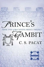 Prince´s Gambit : Book Two of the Captive Prince Trilogy (Defekt) - C.S. Pacat