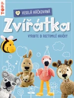 Veselá háčkovaná zvířátka - Jana Ganseforth