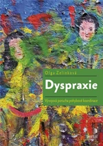 Dyspraxie - Olga Zelinková