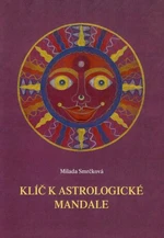 Klíč k astrologické mandale - Smrčková Milada